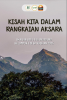 Cover for Kisah Kita Dalam Rangkaian Aksara