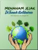 Cover for Menanam Jejak Di Tanah Kalibatur
