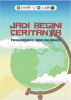 Cover for Jadi Begini Ceritanya: Pengabdian di Bumi Nglinggis