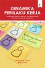 Cover for Dinamika Perilaku Kerja: Membangun Budaya Organisasi yang Berkelanjutan (Relevansi di Lembaga Pendidikan)