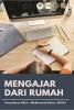 Cover for MENGAJAR DARI RUMAH