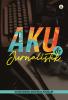 Cover for Aku & Jurnalistik