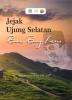 Cover for JEJAK UJUNG SELATAN BUMI BUNG KARNO