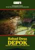 Cover for BABAD DESA DEPOK KECAMATAN PANGGUL: Sejarah, Potensi Desa dan Tradisi Lokal